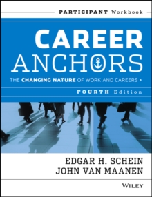 Career Anchors : The Changing Nature of Careers Participant Workbook, Paperback Book Career Anchors : The Changing Nature of Careers Participant Workbook, Paperback Book