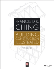 Building Construction Illustrated, Fifth Edition, Paperback Book Building Construction Illustrated, Fifth Edition, Paperback Book