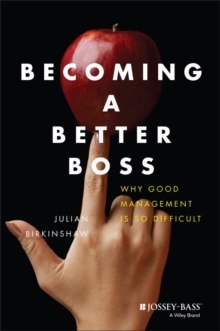 Becoming a Better Boss, Hardback Book Becoming a Better Boss, Hardback Book