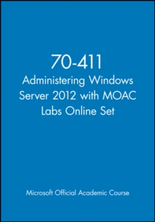 70-411 Administering Windows Server 2012 with MOAC Labs Online Set