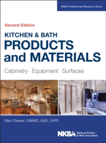 Kitchen & Bath Products and Materials : Cabinetry, Equipment, Surfaces