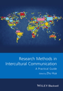 Research Methods in Intercultural Communication : A Practical Guide