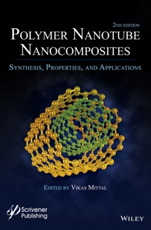 Polymer Nanotubes Nanocomposites : Synthesis, Properties and Applications