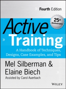 Active Training : A Handbook of Techniques, Designs, Case Examples, and Tips