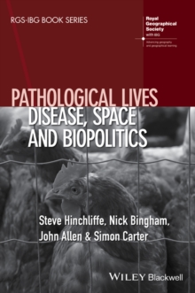 Pathological Lives : Disease, Space and Biopolitics