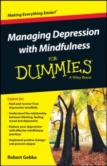 Managing Depression with Mindfulness for Dummies, Paperback Book Managing Depression with Mindfulness for Dummies, Paperback Book