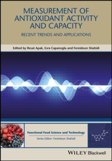 Measurement of Antioxidant Activity and Capacity : Recent Trends and Applications
