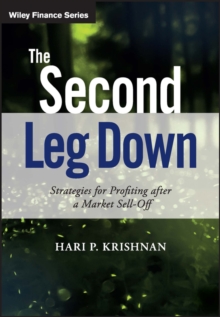 The Second Leg Down : Strategies for Profiting after a Market Sell-Off, Hardback Book The Second Leg Down : Strategies for Profiting after a Market Sell-Off, Hardback Book