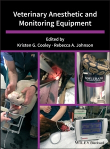 Veterinary Anesthetic and Monitoring Equipment, Hardback Book Veterinary Anesthetic and Monitoring Equipment, Hardback Book