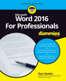 Word 2016 for Professionals For Dummies, Paperback Book Word 2016 for Professionals For Dummies, Paperback Book