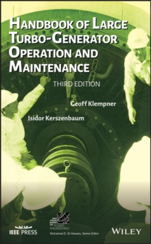Handbook of Large Turbo-Generator Operation and Maintenance, Hardback Book Handbook of Large Turbo-Generator Operation and Maintenance, Hardback Book
