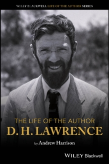The Life of the Author: D. H. Lawrence