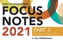 Wiley CIA Exam Review 2021 Focus Notes, Part 1 : Essentials of Internal Auditing