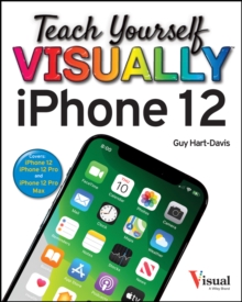 Teach Yourself VISUALLY iPhone 12, 12 Pro, and 12 Pro Max, Paperback / softback Book Teach Yourself VISUALLY iPhone 12, 12 Pro, and 12 Pro Max, Paperback / softback Book