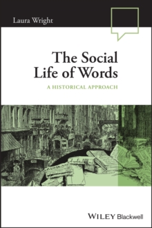 The Social Life of Words : A Historical Approach