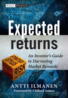 Expected Returns : An Investor's Guide to Harvesting Market Rewards, Hardback Book Expected Returns : An Investor's Guide to Harvesting Market Rewards, Hardback Book