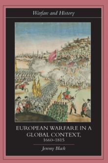 European Warfare in a Global Context, 1660-1815