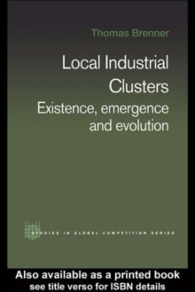 Local Industrial Clusters : Existence, Emergence and Evolution