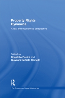 Property Rights Dynamics : A Law and Economics Perspective