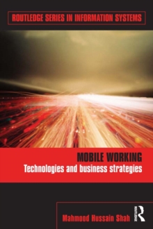 Mobile Working : Technologies and Business Strategies