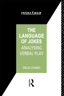 The Language of Jokes : Analyzing Verbal Play