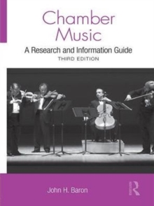 Chamber Music : A Research and Information Guide