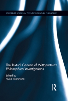 The Textual Genesis of Wittgenstein's Philosophical Investigations, EPUB eBook The Textual Genesis of Wittgenstein's Philosophical Investigations, EPUB eBook