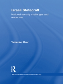 Israeli Statecraft : National Security Challenges and Responses