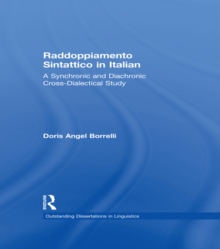 Raddoppiamento Sintattico in Italian : A Synchronic and Diachronic Cross-Dialectical Study