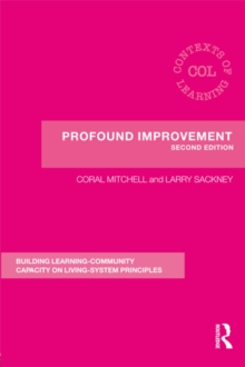 Profound Improvement : Building Capacity for a Learning Community