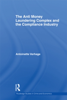 The Anti Money Laundering Complex and the Compliance Industry