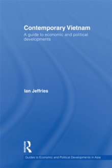 Contemporary Vietnam : A Guide to Economic and Political Developments