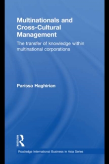 Multinationals and Cross-Cultural Management : The Transfer of Knowledge within Multinational Corporations