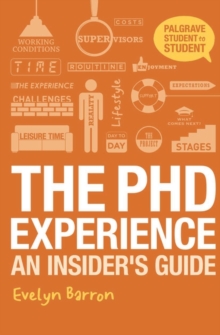 The PhD Experience : An Insider s Guide