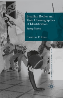Brazilian Bodies and Their Choreographies of Identification : Swing Nation
