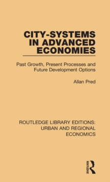 City-systems in Advanced Economies : Past Growth, Present Processes and Future Development Options