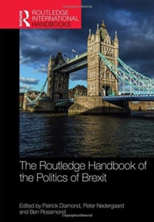 Routledge Handbook of the Politics of Brexit, Hardback Book Routledge Handbook of the Politics of Brexit, Hardback Book