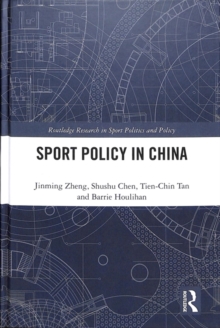 Sport Policy in China, Hardback Book Sport Policy in China, Hardback Book