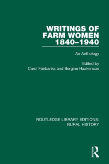 Writings of Farm Women, 1840-1940 : An Anthology, Paperback / softback Book Writings of Farm Women, 1840-1940 : An Anthology, Paperback / softback Book