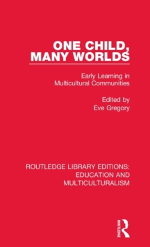 One Child, Many Worlds : Early Learning in Multicultural Communities