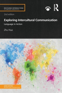 Exploring Intercultural Communication : Language in Action