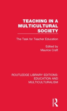 Teaching in a Multicultural Society : The Task for Teacher Education