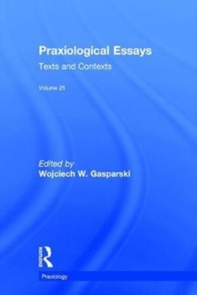 Praxiological Essays : Texts and Contexts