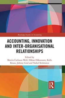 Accounting, Innovation and Inter-Organisational Relationships, Hardback Book Accounting, Innovation and Inter-Organisational Relationships, Hardback Book
