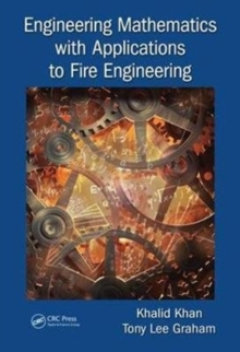 Engineering Mathematics with Applications to Fire Engineering, Hardback Book Engineering Mathematics with Applications to Fire Engineering, Hardback Book