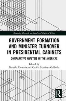 Government Formation and Minister Turnover in Presidential Cabinets : Comparative Analysis in the Americas