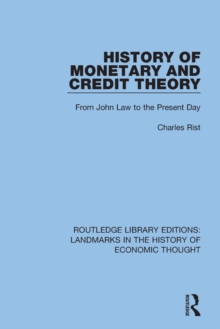 History of Monetary and Credit Theory : From John Law to the Present Day