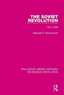 The Soviet Revolution : 1917-1938