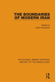The Boundaries of Modern Iran, Paperback / softback Book The Boundaries of Modern Iran, Paperback / softback Book