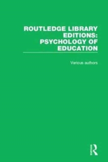 Routledge Library Editions: Psychology of Education : 53 Volume Set